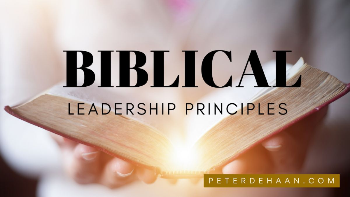 2 Key Truths About Leadership That We Find In The Bible